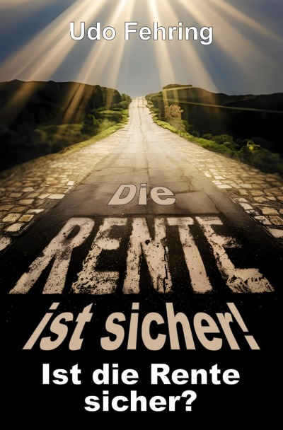 'Cover von Die Rente ist sicher ! – Ist die Rente sicher ?'-Cover