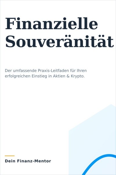 'Cover von Dein Weg zur Finanziellen Souveränität: Ein umfassender Leitfaden für Einsteiger in Aktien und Krypto'-Cover