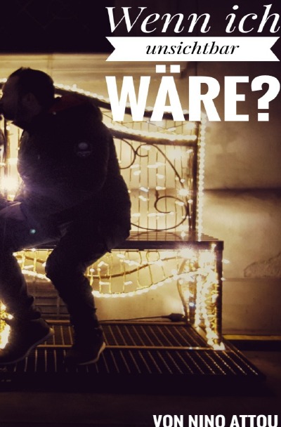 'Cover von Wenn ich unsichtbar wäre'-Cover