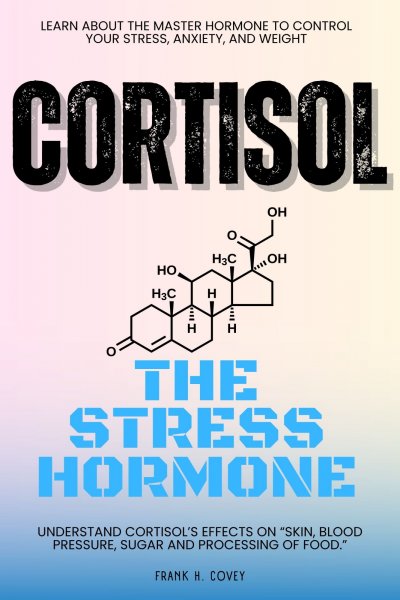 'Cover von Cortisol „The Stress Hormone“:::'-Cover
