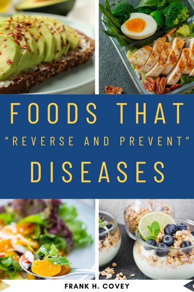 'Cover von Foods That “Reverse and Prevent” Diseases:::'-Cover