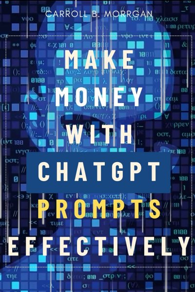 'Cover von Make Money With ChatGPT Prompts Effectively:::'-Cover