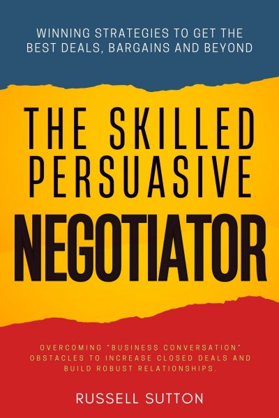 'Cover von The Skilled, Persuasive Negotiator::'-Cover