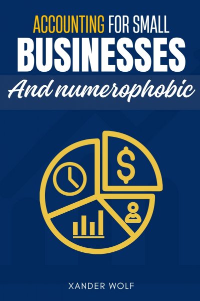 'Cover von Accounting for Small Businesses and Numerophobic::'-Cover