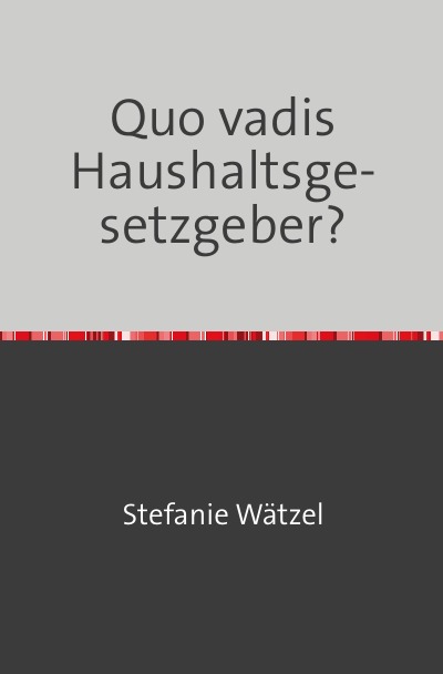 'Cover von Quo vadis Haushaltsgesetzgeber?'-Cover