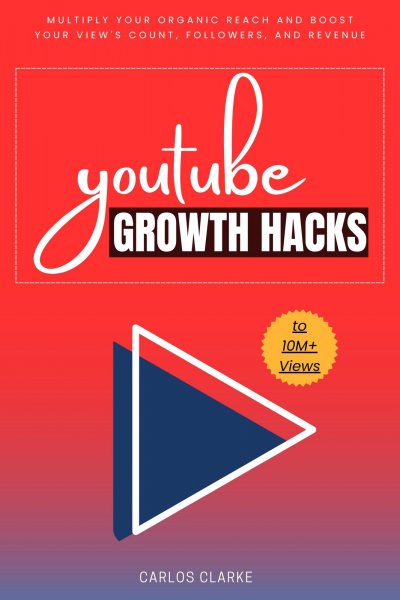 'Cover von YouTube Growth Hacks to 10M+ Views::'-Cover