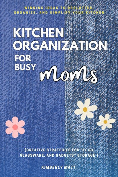 'Cover von Kitchen Organization For Busy Moms:'-Cover