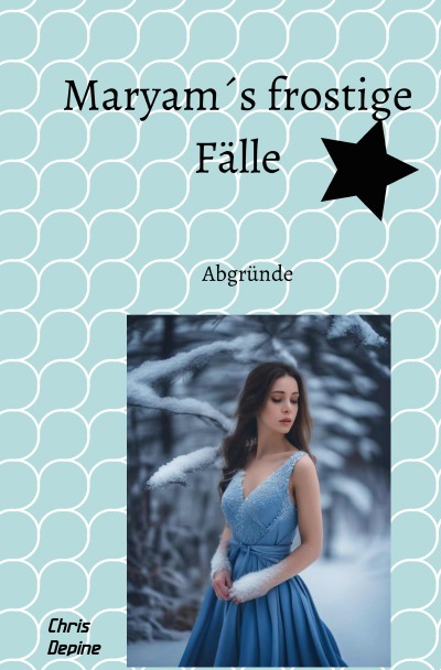 'Cover von Maryam´s frostige Fälle'-Cover