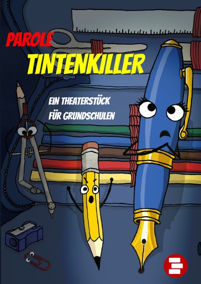 'Cover von Parole Tintenkiller. Ein Theaterstück für Grundschulen'-Cover
