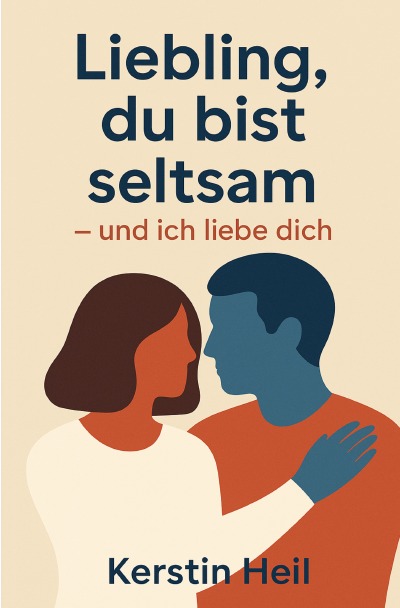 'Cover von Liebling, du bist seltsam – und ich liebe dich'-Cover