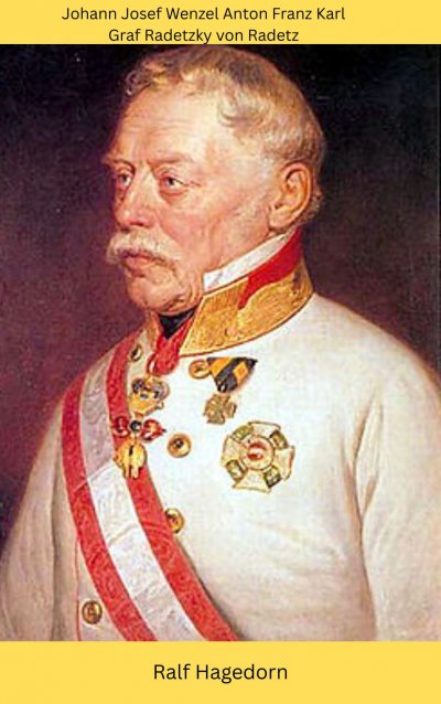 'Cover von Johann Josef Wenzel Anton Franz Karl Graf Radetzky'-Cover