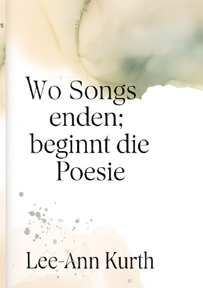 'Cover von Wo Songs enden; beginnt die Poesie'-Cover