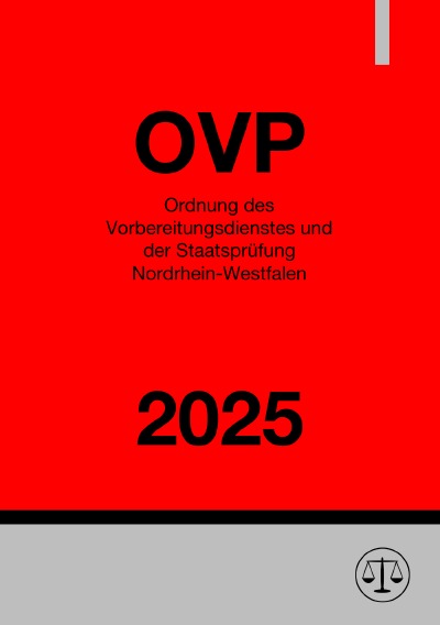 'Cover von Ordnung des Vorbereitungsdienstes und der Staatsprüfung Nordrhein-Westfalen – OVP NRW 2025'-Cover
