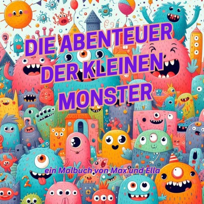 'Cover von Die Abenteuer der kleinen Monster'-Cover