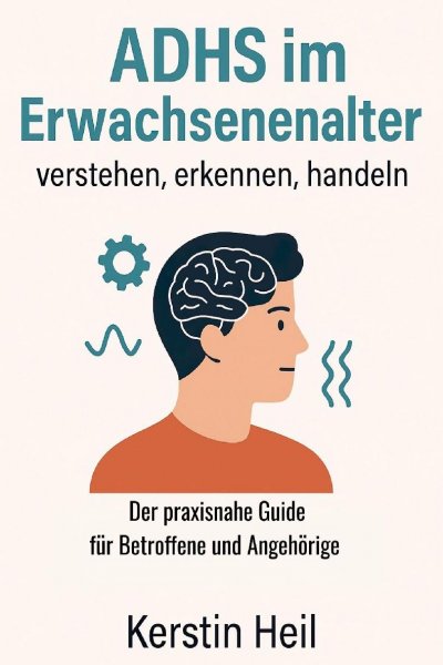 'Cover von ADHS im Erwachsenenalter – verstehen, erkennen, handeln'-Cover