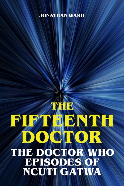 'Cover von The Fifteenth Doctor – The Doctor Who Episodes of Ncuti Gatwa'-Cover
