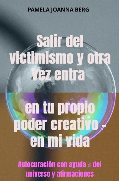 'Cover von Salir del victimismo y otra vez entra en tu propio poder creativo – en mi vida'-Cover