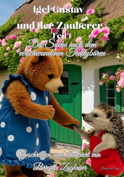 'Cover von Igel Gustav und der Zauberer -Teil 1-  Die Suche nach dem verschwundenen Teddybären'-Cover