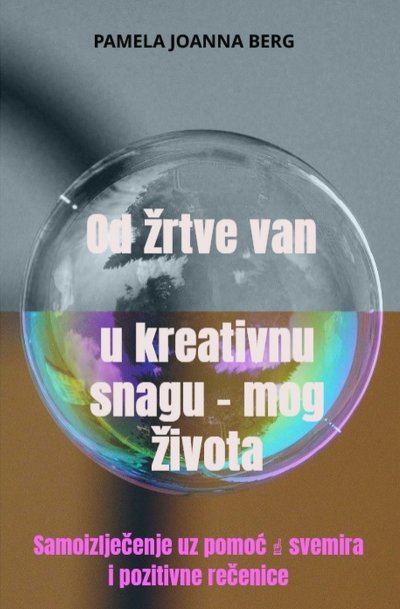 'Cover von Od žrtve van u kreativnu snagu – mog života'-Cover