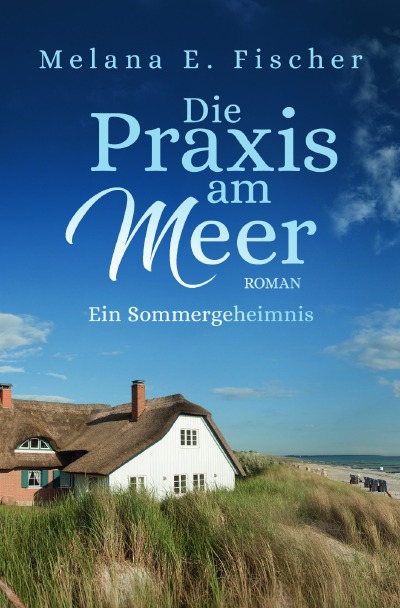 'Cover von Die Praxis am Meer – Ein Sommergeheimnis'-Cover