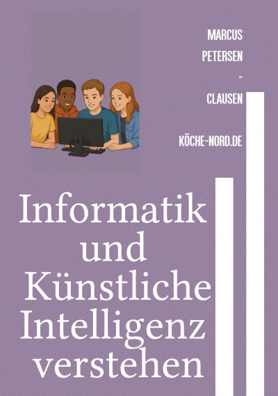 'Cover von Informatik und Künstliche Intelligenz verstehen'-Cover