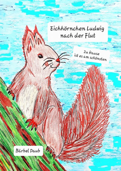 'Cover von Eichhörnchen Ludwig nach der Flut'-Cover