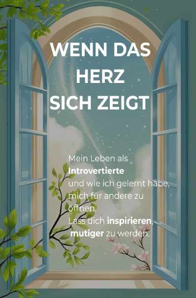 'Cover von Wenn das Herz sich zeigt'-Cover