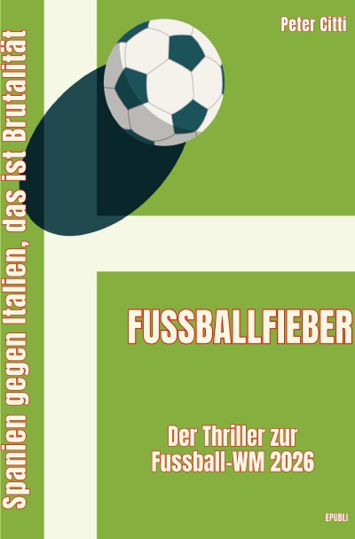 'Cover von Fußballfieber – Der Thriller zur Fußball-WM 2026'-Cover