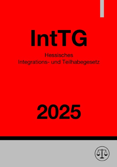 'Cover von Hessisches Integrations- und Teilhabegesetz – IntTG 2025'-Cover