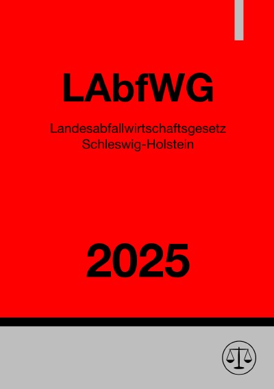 'Cover von Landesabfallwirtschaftsgesetz Schleswig-Holstein – LAbfWG 2025'-Cover