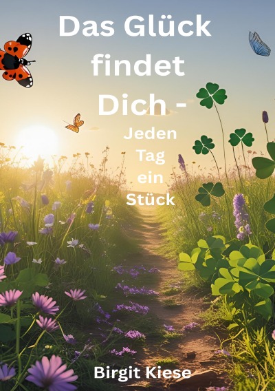 'Cover von Das Glück findet Dich – Jeden Tag ein Stück'-Cover