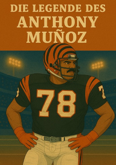 'Cover von Die Legende des Anthony Muñoz'-Cover