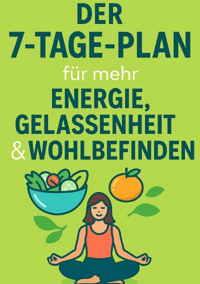 'Cover von Der 7-Tage-Plan für mehr Energie, Gelassenheit & Wohlbefinden'-Cover