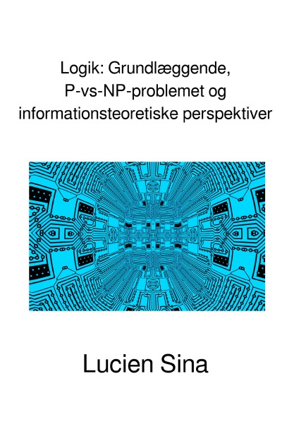 'Cover von Logik: Grundlæggende, P-vs-NP-problemet og informationsteoretiske perspektiver'-Cover