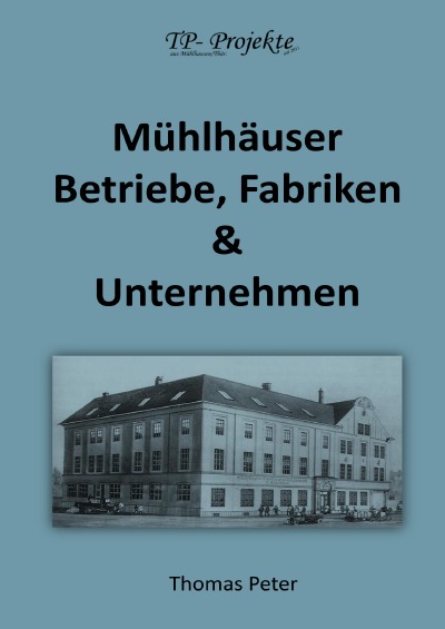 'Cover von Mühlhäuser Betriebe, Fabriken & Unternehmen'-Cover