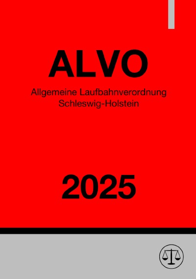 'Cover von Allgemeine Laufbahnverordnung Schleswig-Holstein – ALVO 2025'-Cover