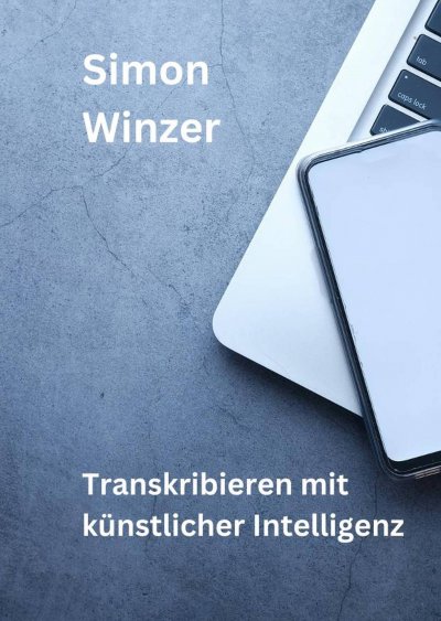 'Cover von Transkribieren mit künstlicher Intelligenz'-Cover