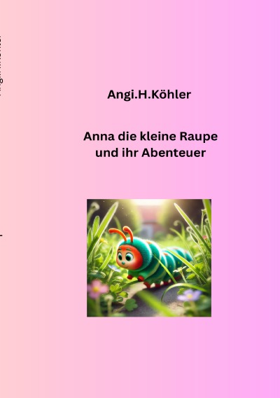 'Cover von Die kleine Raupe und ihr Abenteur'-Cover