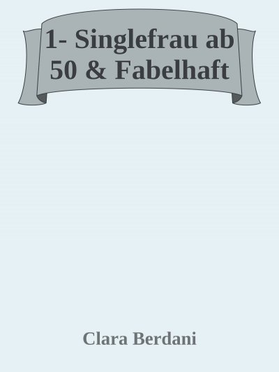 'Cover von Single Frau ab 50 & fabelhaft'-Cover