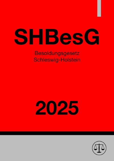 'Cover von Besoldungsgesetz Schleswig-Holstein – SHBesG 2025'-Cover