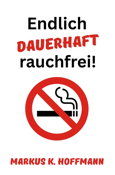 'Cover von Endlich dauerhaft rauchfrei!'-Cover