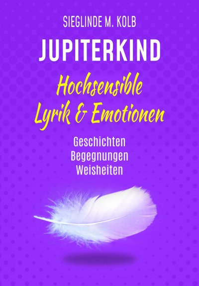 'Cover von JUPITERKIND – Hochsensible Lyrik & Emotionen'-Cover