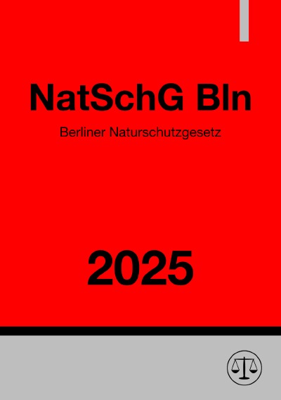 'Cover von Berliner Naturschutzgesetz – NatSchG Bln 2025'-Cover