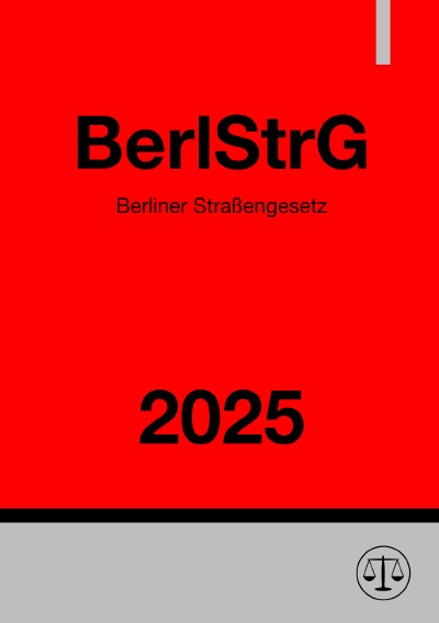 'Cover von Berliner Straßengesetz – BerlStrG 2025'-Cover