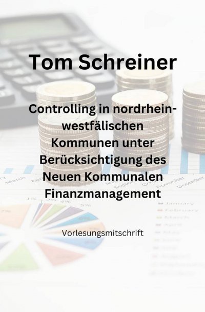 'Cover von Controlling in nordrhein-westfälischen Kommunen unter Berücksichtigung des Neuen Kommunalen Finanzmanagements'-Cover