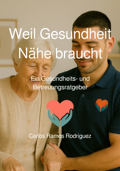 'Cover von Weil Gesundheit Nähe braucht'-Cover