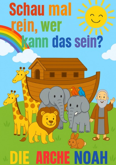 'Cover von Schau mal rein, wer kann das sein? Arche Noah'-Cover