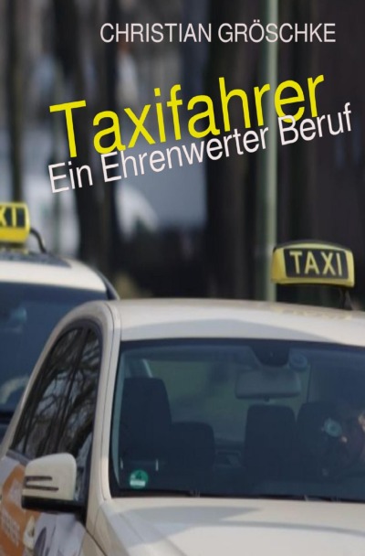 'Cover von Taxifahrer – Ein Ehrenwerter Beruf 2025'-Cover