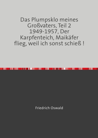 'Cover von Das Plumpsklo meines Großvaters, Teil 2 1949-1957'-Cover