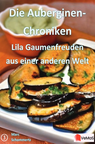 'Cover von Die Auberginen- Chroniken – Lila Gaumenfreuden aus einer anderen Welt'-Cover